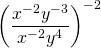 \left(\dfrac{x^{-2}y^{-3}}{x^{-2}y^4}\right)^{-2}