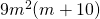 9m^2(m+10)