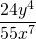 \dfrac{24y^4}{55x^7}