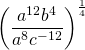 \left(\dfrac{a^{12}b^4}{a^8c^{-12}}\right)^{\frac{1}{4}}