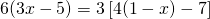6(3x - 5) = 3\left[4(1 - x) - 7\right]