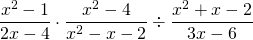 \dfrac{x^2-1}{2x-4}\cdot \dfrac{x^2-4}{x^2-x-2}\div \dfrac{x^2+x-2}{3x-6}