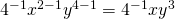 4^{-1}x^{2-1}y^{4-1}=4^{-1}xy^3