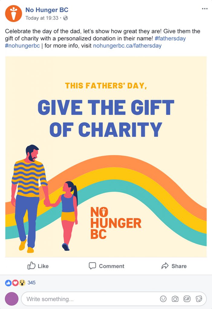 A Facebook post with a graphic that reads" Celebrate the day of the dad, let's show how great they are! Give them the gift of charity with a personalized donation in their name! #fathersDay #NoHungerBC.