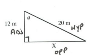 Right triangle with adj = 12m, hyp = 20m find Ø and opp