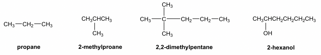 Propane is shown like this CH3-CH2-CH3