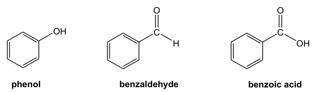 phenol (hexagon with -OH), benzaldehyde (hexagon with -CHO), & benzoic acid (hexagon with -COOH)