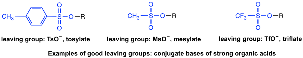 TsO-, tosylate; MsO-, mesylate; TfO-, triflate