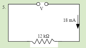 Solve where the electrical resistor is 12 k and the flow of electrical current is 18mA