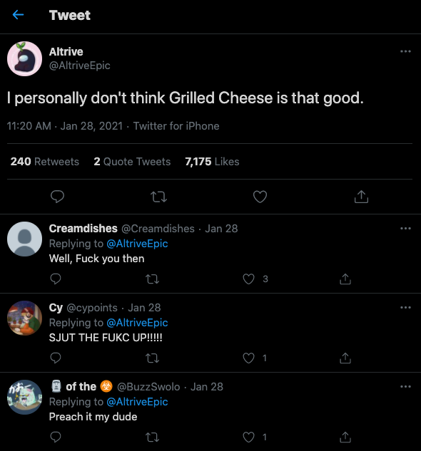 Someone saying that they don't think grilled cheese is goos and