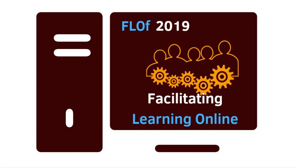 FLOf 2019 Facilitating Learning Online
